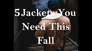 5 Jackets You NEED This Fall | The Dressing Room Ep 18