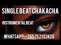 SINGLE BEAT CHAKACHA INSTRUMENTAL SINGLE BEAT CHAKACHA INSTRUMENTAL