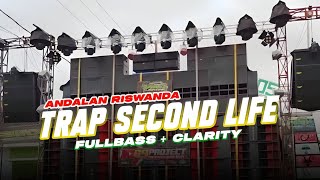 DJ ANDALAN RISWANDA - TRAP SECOND LIFE CLARITY FULLBASS - IRPAN BUSIDO 69 PROJECT