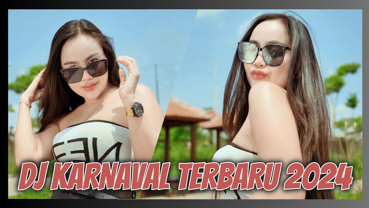 DJ KARNAVAL TERBARU 2024 - SPECIAL FULL BASS TEMBAK YANG PALING DICARI