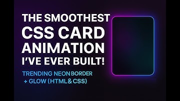 The Smoothest CSS Card Animation I’ve Ever Built! 🤯 | Trending Neon Border + Glow (HTML & CSS)