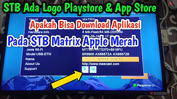STB Matrix Apple Merah Support Play Store, App store Apakah bisa Download Aplikasi