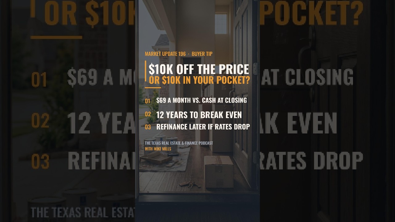 $10K Off the Price or $10K in Closing Costs? Do the Math #homebuyingtips  #texasrealestate