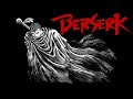 BERSERK ~ by Shiro Sagisu &amp; Susumu Hirasawa