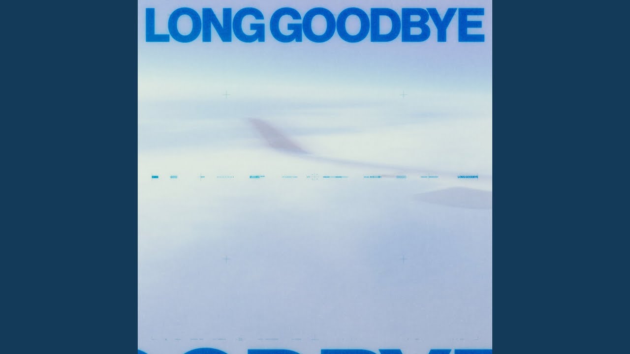 Watch Long Goodbye on YouTube Watch Long Goodbye on YouTube