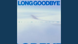 Long Goodbye