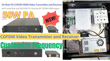 50 watts PA power amplifier COFDM video transmitter and receiver 200~860Mhz frequency customize