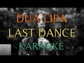 Dua Lipa - Last Dance  (Instrumental KARAOKE) with Lyrics