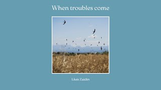Video thumbnail of "When troubles come- Lluís Zaidín & Sergio Del Boccio & Marina Anduix"