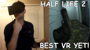 HALF LIFE 2 Oculus Rift Razer Hydra, Best VR experience YET!
