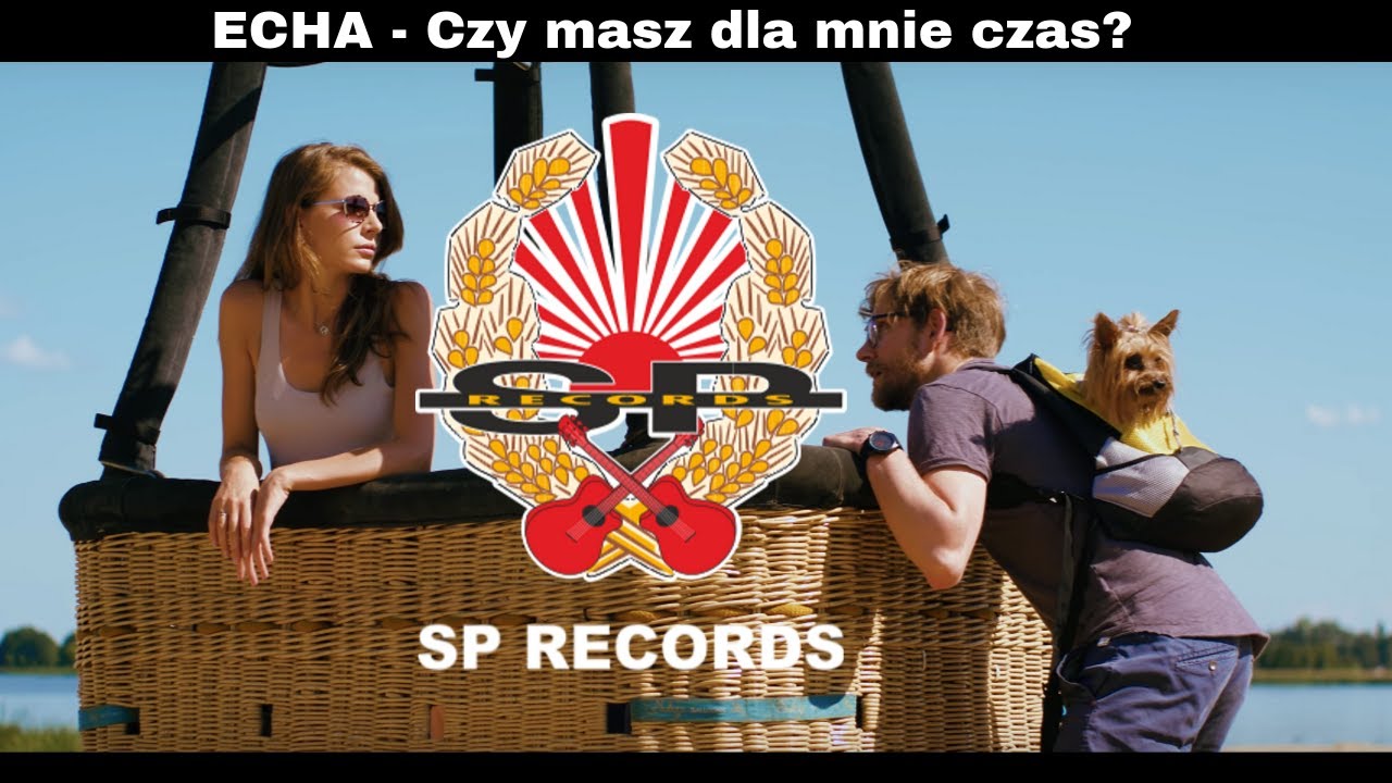 Echa Czy masz dla mnie czas? [OFFICIAL VIDEO] YouTube