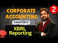 XBRL Reporting Part-2 | Corporate Accounting Chapter-11 | CWG for BCOM