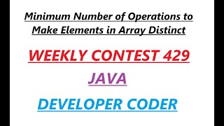 3396. Minimum Number of Operations to Make Elements in Array Distinct | LeetCode Weekly Contest 429