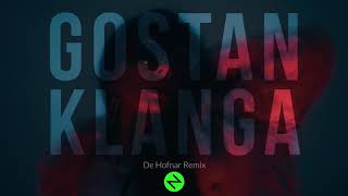 Gostan - Klanga (De Hofnar Remix)