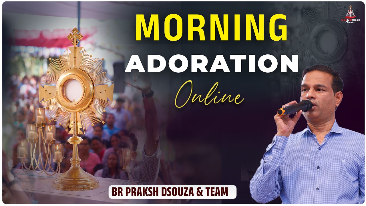 (MARCH 02) MORNING ADORATION  | Br Prakash  | CARMEL KIRAN MEDIA