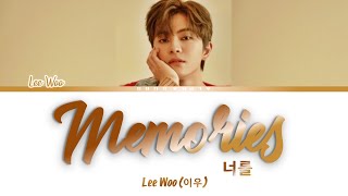 Video thumbnail of "LEE WOO (이우) - 'MEMORIES' [너를] Color Coded Lyrics/가사 [Han|Rom|Eng]"