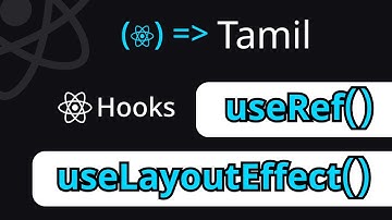 useRef and useLayoutEffect | Hooks | React Tut#14 | Tamil