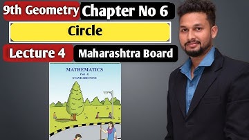 9th Geometry | Chapter 6 | Circle | Lecture 4| Maharashtra Board |