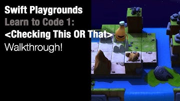 Swift Playgrounds - Checking This OR That (Learn to Code 1)