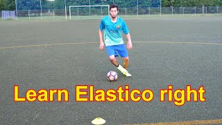 How to do the Elastico Tutorial /Flip Flap Trick, Neymar, Ronaldo, Ronaldinho