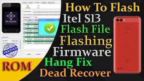 Itel S13 Flashing Firmware Flash File - Dead boot Repair Hang On Logo Restart Problam Fix