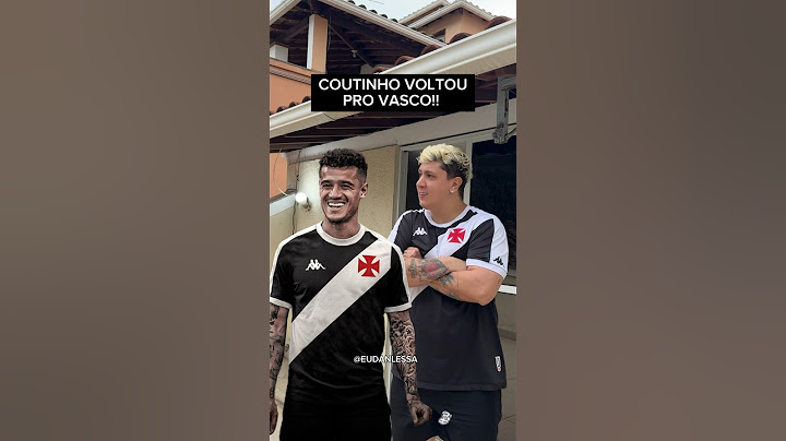 COUTINHO DE VOLTA PRO VASCO!!!! #futebol #brasileirao