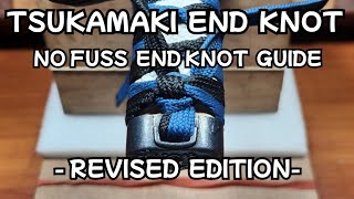 TSUKAMAKI END KNOT TUTORIAL..(CONDENSED VERSION). Step by step guide you can pause as you go. 