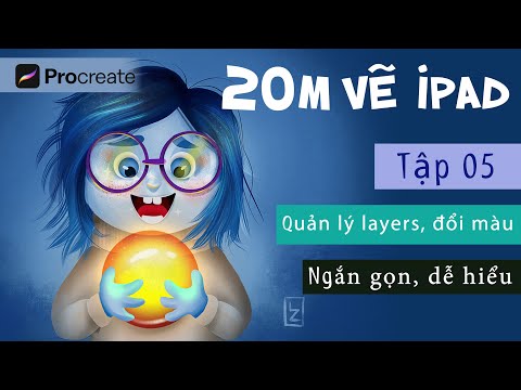 Video ★ (#05) 20 phút học vẽ Procreate | Quản lý layers, tô... - YouTube