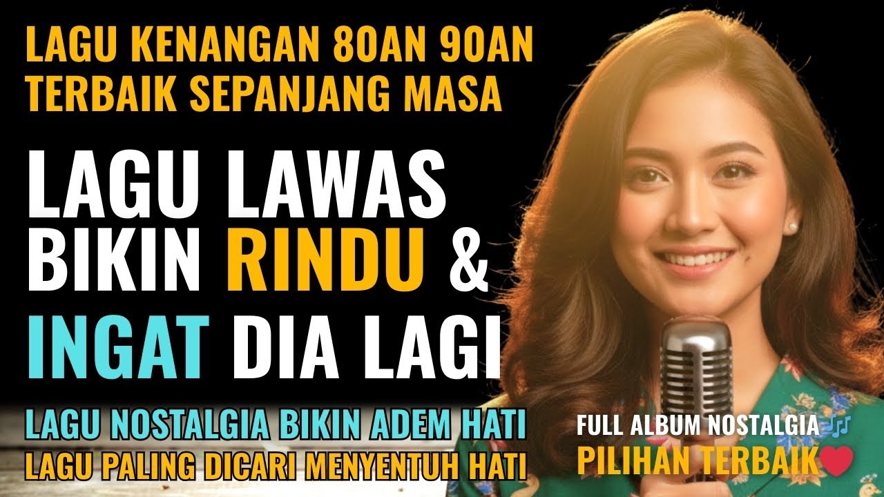 12 Lagu Pop Lawas Penuh Kenangan 💖 LAGU NOSTALGIA 80an 90an yang BIKIN KANGEN Masa Lalu