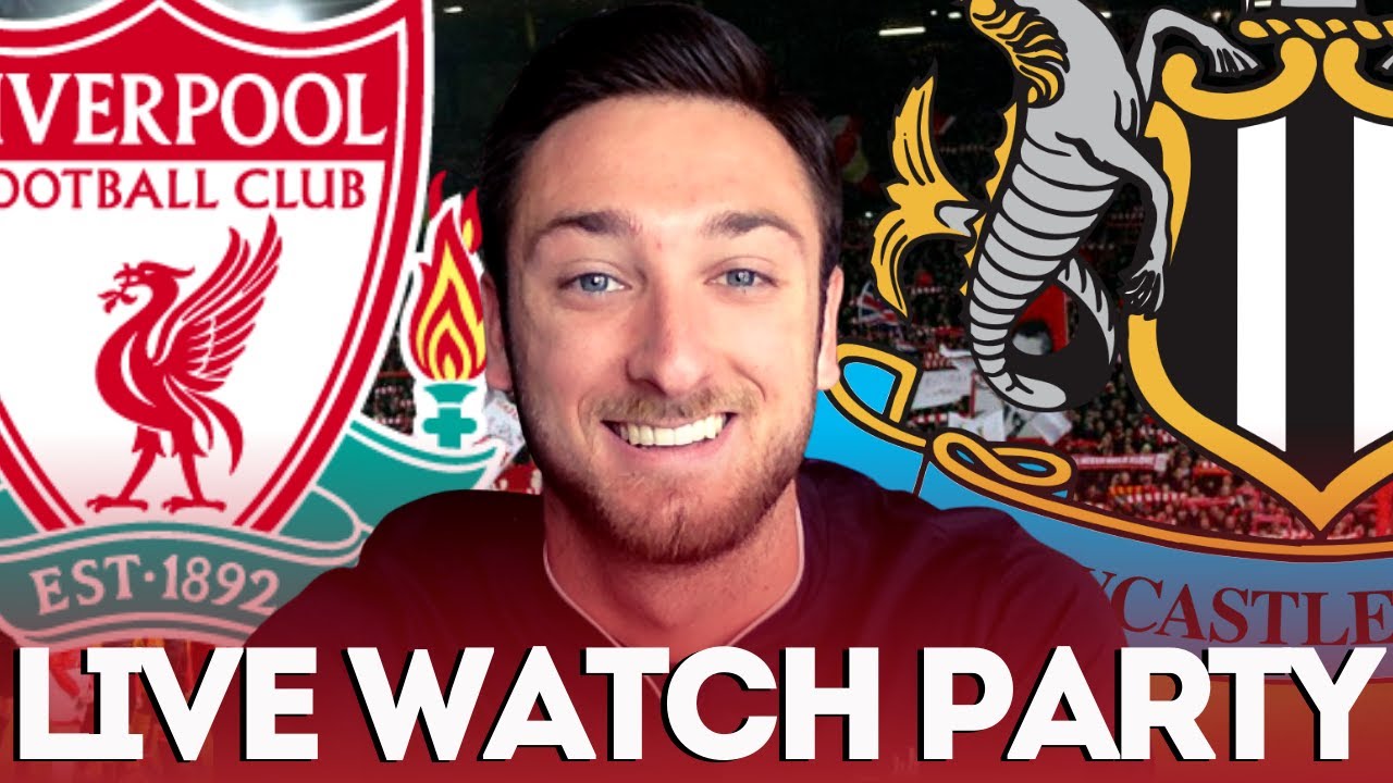 Liverpool v Newcastle LIVE Watch Along Live Match Commentary