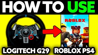 How To Use Logitech G29 on Roblox PS4? (2025)