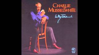 Video thumbnail of "Charlie Musselwhite - Blues, Why Do You Worry Me"
