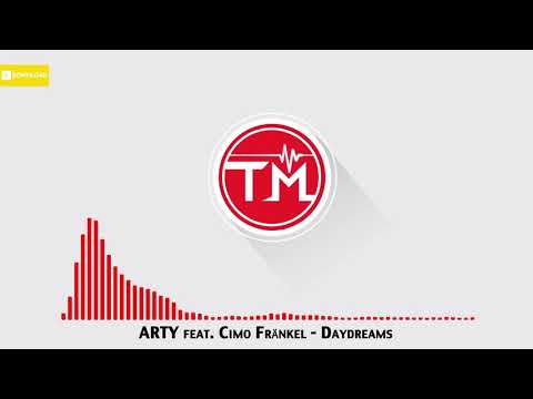 ARTY feat. Cimo Fränkel - Daydreams