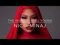 The Night Is Still Young. - Nicki Minaj