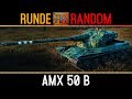World of Tanks | [GER] RR #40 - AMX 50 B