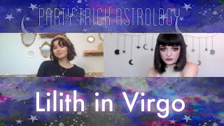 Lilith in Virgo | The Lilith Podcast