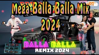 Mega Balla Balla Mix 2024 - Francesco Napoli