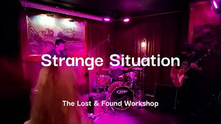 Strange Situation - The Lost & Found Workshop live at the Redwood