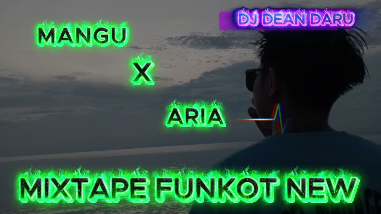 DJ MANGU X ARIA FUNKOT MIXTAPE VIRAL