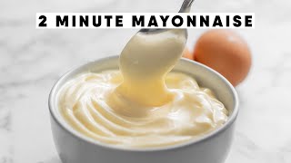 2 MINUTE Mayonnaise Recipe!