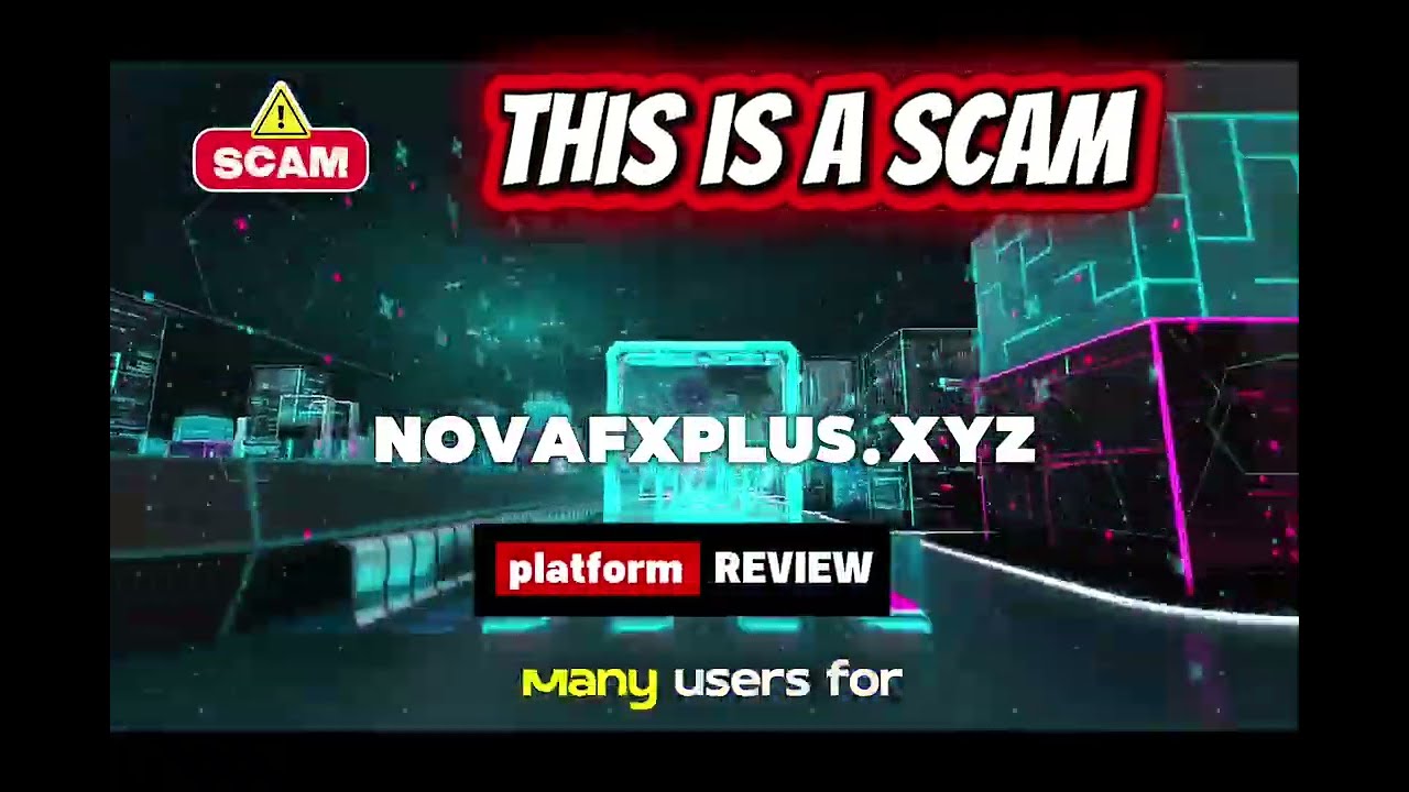 Обзор Novafxplus.xyz | Является ли NovaFX Plus легитимной торговой платформой? Риски и осведомлен...