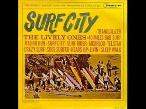 04 - Lively Ones - Malibu Run - Surf City - 1963