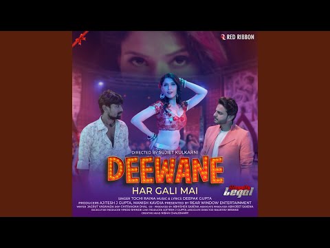Deewane Har Gali Mai (From "Illegally Legal")