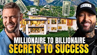 From Millionaire to Billionaire Secrets to Success