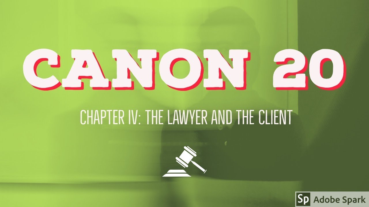 Canon 20 CODE OF PROFESSIONAL RESPONSIBILITY Audio Codal YouTube