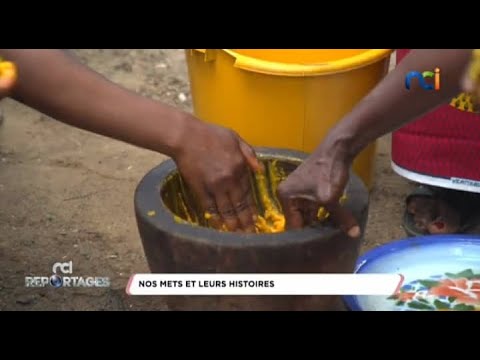 NCI Reportages | Nos mets et leurs histoires