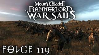 Vikings 119 | Schlacht gegen Kintregs Armee | Bannerlord War Sails