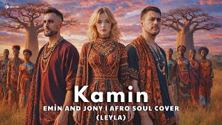 Download Lagu Emin and JONY - KAMIN Afro Soul Cover / Leyla (Official Cover Music) MP3