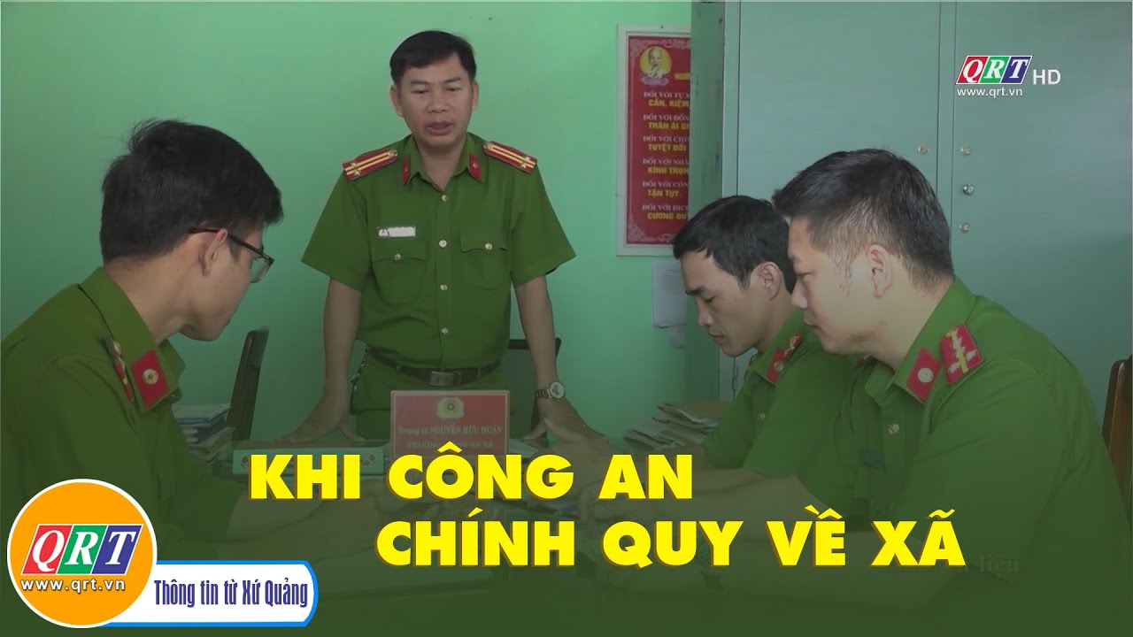 Khi công an chính quy về xã | QRT