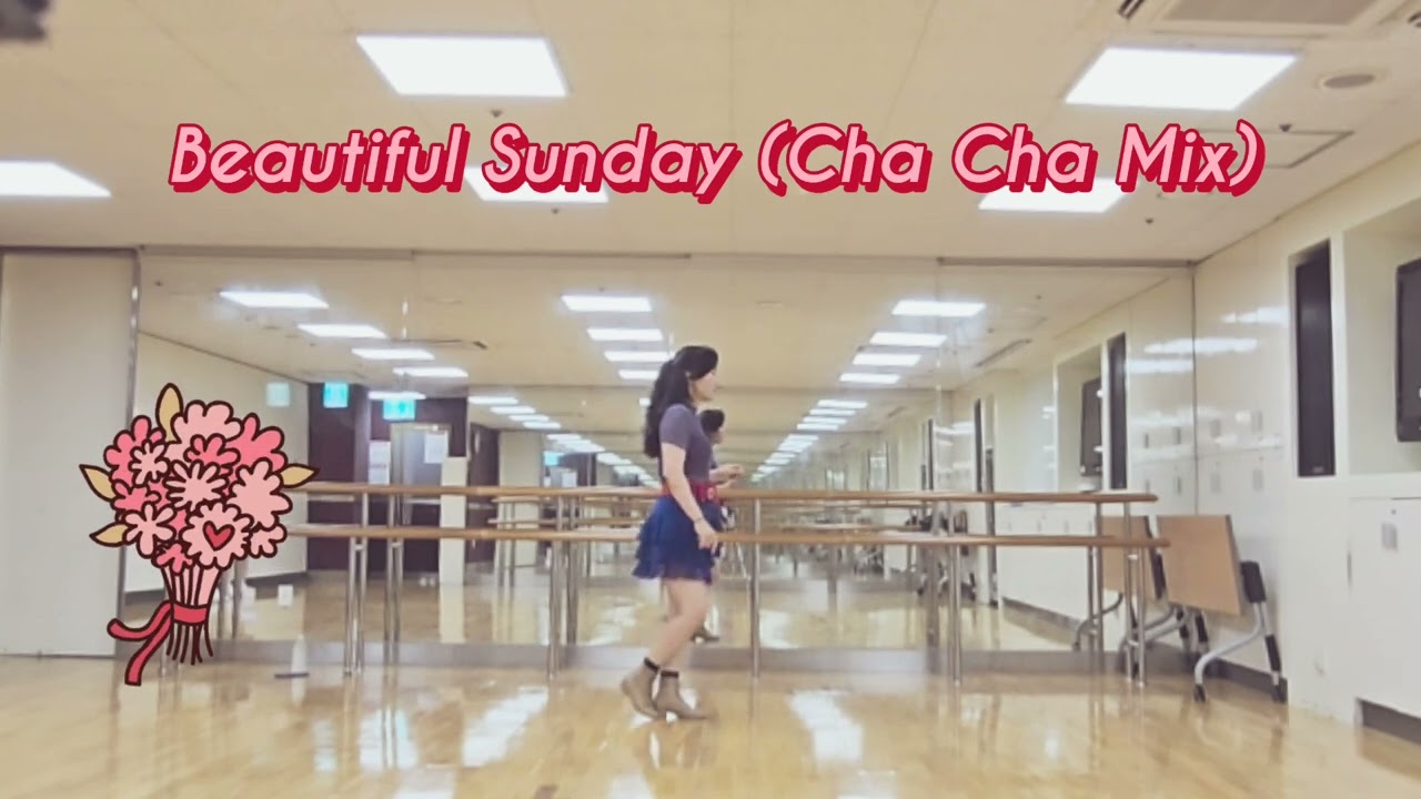 Beautiful Sunday (Cha Cha Mix) 라인댄스